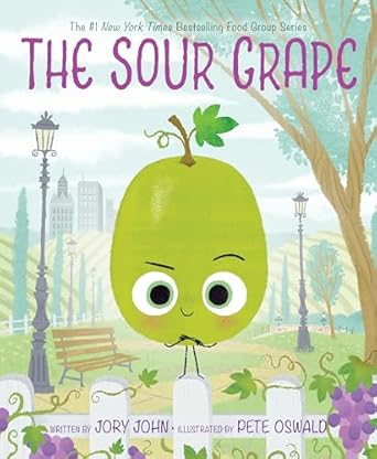 the sour grape 1st edition jory john ,pete oswald 0063045419, 978-0063045415