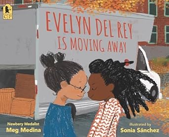 evelyn del rey is moving away 1st edition meg medina ,sonia sanchez 1536230677, 978-1536230673
