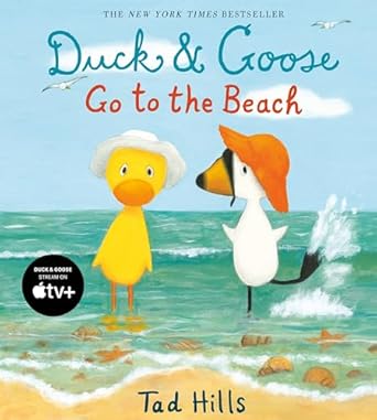 duck and goose go to the beach 1st edition tad hills 0385372353, 978-0385372350