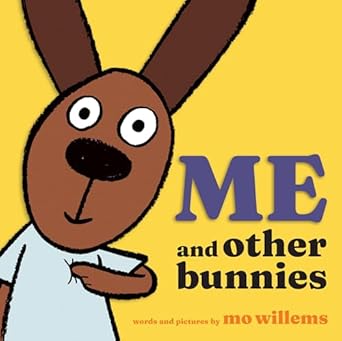 me and other bunnies 1st edition mo willems 1454951494, 978-1454951490