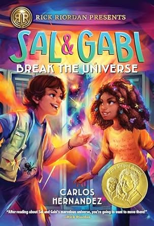rick riordan presents sal and gabi break the universe a sal and gabi novel book 1 1st edition carlos