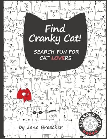 find cranky cat search fun for cat lovers a search and find book of increasing difficulty with gorgeous