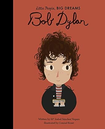 bob dylan 1st edition maria isabel sanchez vegara ,conrad roset 0711246750, 978-0711246751