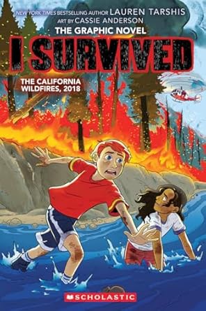 i survived the california wildfires 2018 1st edition georgia ball ,lauren tarshis ,cassie anderson
