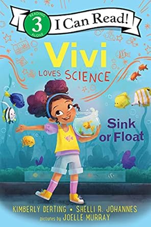 vivi loves science sink or float 1st edition kimberly derting ,shelli r johannes ,joelle murray 0063116561,