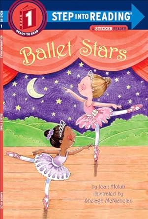 ballet stars 1st edition joan holub ,shelagh mcnicholas 0606263985, 978-0606263986