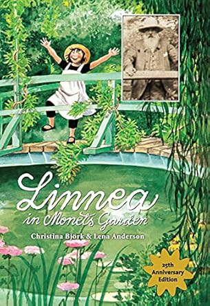 linnea in monets garden 1st edition christina bjork ,lena anderson ,joan sandin 1402277296, 978-1402277290