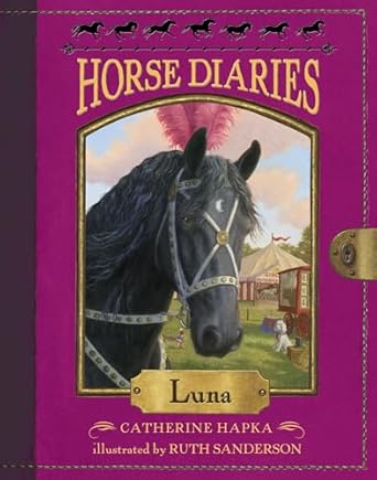 horse diaries #12 luna 1st edition catherine hapka ,ruth sanderson 0553533703, 978-0553533705