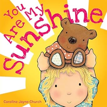 you are my sunshine 1st edition jimmie davis ,caroline jayne church 0545075521, 978-0545075527