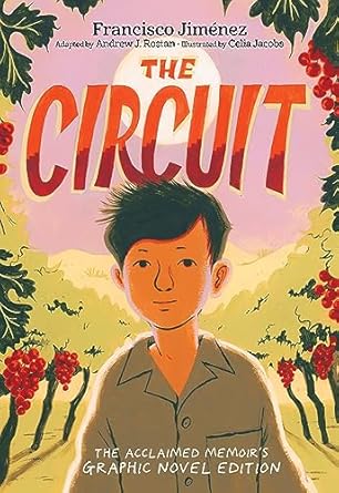the circuit graphic novel 1st edition francisco jimenez ,celia jacobs 0358348226, 978-0358348221