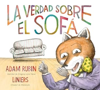 la verdad sobre el sofa 1st edition adam rubin ,liniers 0593699866, 978-0593699867