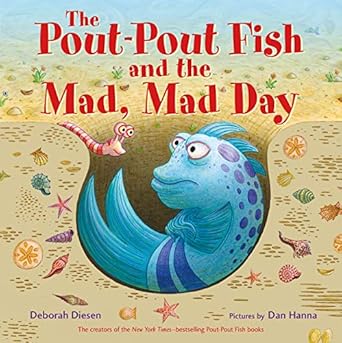 the pout pout fish and the mad mad day 1st edition deborah diesen ,dan hanna 0374309353, 978-0374309350
