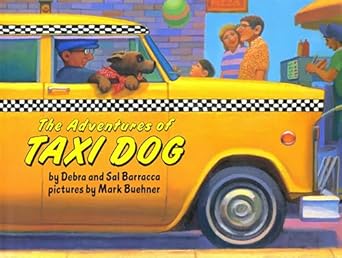 the adventures of taxi dog 1st edition debra barracca ,sal barracca ,mark buehner 0803706715, 978-0803706712