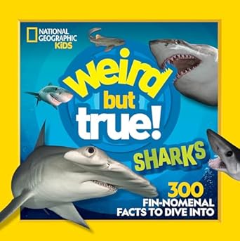 weird but true sharks 1st edition national geographic kids 142637240x, 978-1426372407