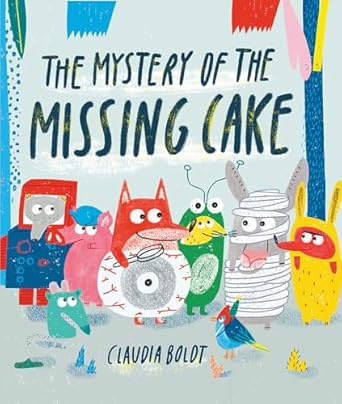 the mystery of the missing cake 1st edition claudia boldt 1849764859, 978-1849764858