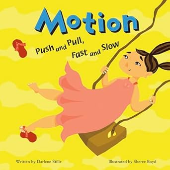 motion push and pull fast and slow 1st edition darlene r stille ,sheree boyd 1404803483, 978-1404803480