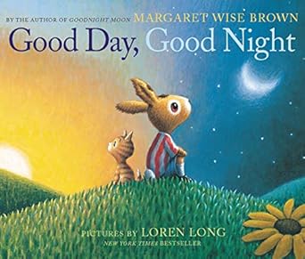good day good night board book 1st edition margaret wise brown ,loren long 0062383124, 978-0062383129