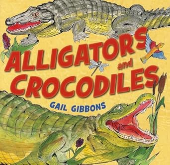 alligators and crocodiles 1st edition gail gibbons 0823423433, 978-0823423439