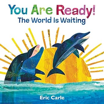 you are ready the world is waiting 1st edition eric carle 0062953524, 978-0062953520