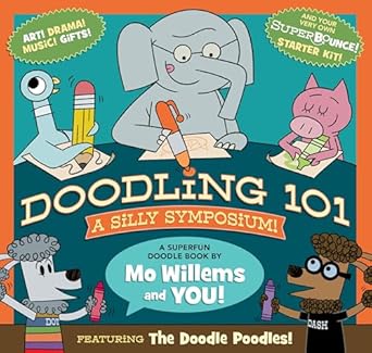 doodling 101 a silly symposium 1st edition mo willems 1368075010, 978-1368075015