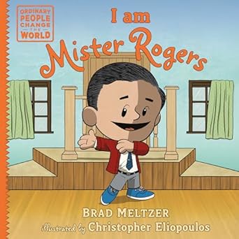 i am mister rogers 1st edition brad meltzer ,christopher eliopoulos 0593533305, 978-0593533307