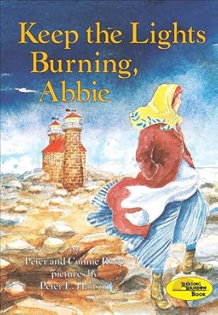 keep the lights burning abbie 1st edition peter roop ,connie roop ,peter e hanson 0756941466, 978-0756941468