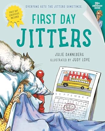 first day jitters 1st edition julie danneberg ,judy love 158089061x, 978-1580890618