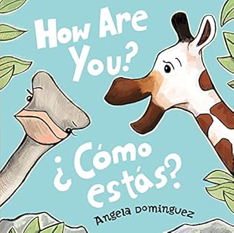 how are you / como estas 1st edition angela dominguez 1250782031, 978-1250782038