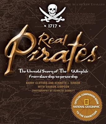 real pirates the untold story of the whydah from slave ship to pirate ship 1st edition sharon simpson