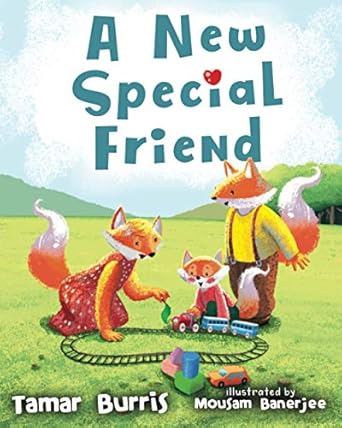 a new special friend 1st edition tamar burris ,susan gaigher ,mousam banerjee 057875990x, 978-0578759906