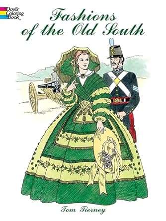 fashions of the old south coloring book 1st edition tom tierney 0486438767, 978-0486438764