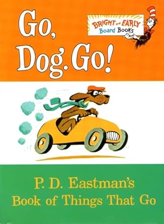 go dog go p d eastmans book of things that go 1st edition p d eastman 067988629x, 978-0679886297