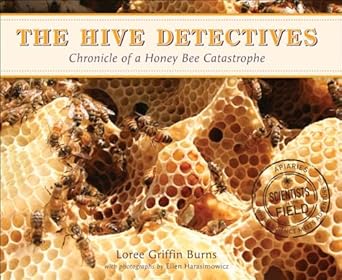 hive detectives 1st edition loree griffin burns ,ellen harasimowicz 162765142x, 978-1627651424