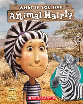 what if you had animal hair 1st edition sandra markle 0606353747, 978-0606353748