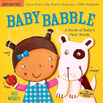indestructibles baby babble a book of babys first words chew proof rip proof nontoxic 100 washable 1st