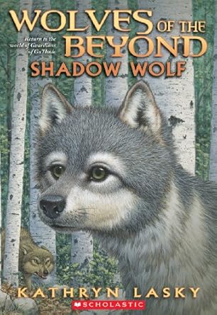 shadow wolf 1st edition kathryn lasky 0545093139, 978-0545093132