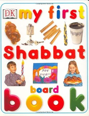 my first shabbat board book 1st edition dk 0789492342, 978-0789492340