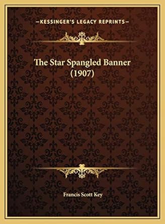 the star spangled banner 1st edition francis scott key 1169394825, 978-1169394827