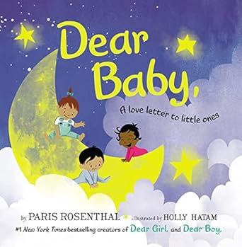 dear baby board book a love letter to little ones a lovingly illustrated book for baby showers and birthdays