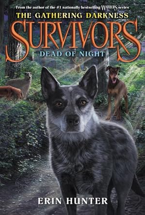 survivors the gathering darkness #2 dead of night 1st edition erin hunter ,laszlo kubinyi ,julia green
