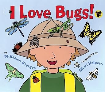 i love bugs 1st edition philemon sturges ,shari halpern 0060561688, 978-0060561680