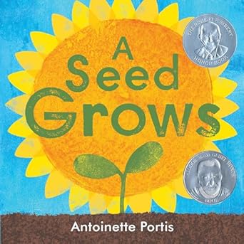 a seed grows 1st edition antoinette portis 0823448924, 978-0823448920