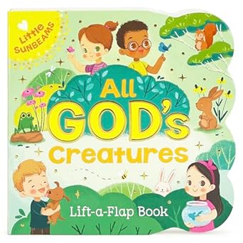 all gods creatures lift a flap board book gift for easter basket stuffer christmas baptisms birthdays ages 1