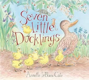 seven little ducklings 1st edition annette leblanc cate 1536235741, 978-1536235746