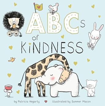 abcs of kindness 1st edition patricia hegarty ,summer macon 0593123077, 978-0593123072