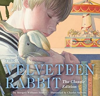 the velveteen rabbit hardcover the   by acclaimed illustrator charles santore 1st edition margery williams