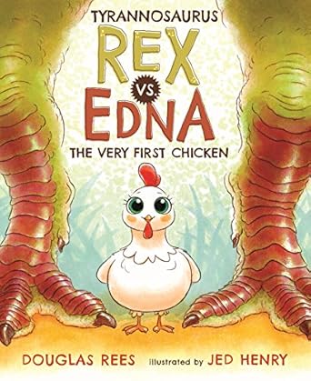 Tyrannosaurus Rex Vs Edna The Very First Chicken