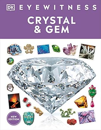 eyewitness crystal and gem 1st edition dk 0744081556, 978-0744081558