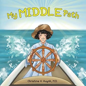 my middle path the noble eightfold path teaches kids to think speak and act skillfully a guide for children