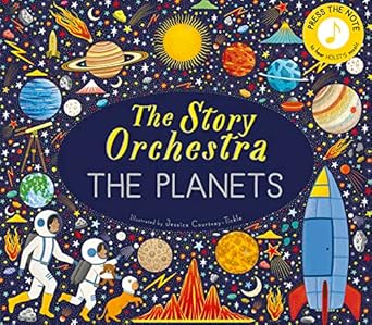 the story orchestra the planets press the note to hear holsts music 1st edition jessica courtney tickle